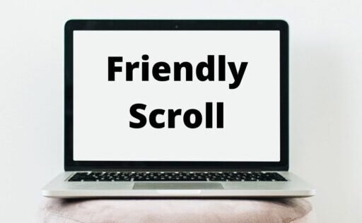Friendly Scroll